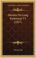 Histoire Du Long Parlement V1 (1827)