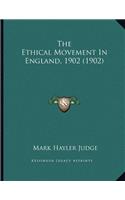 Ethical Movement In England, 1902 (1902)