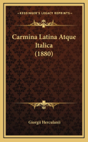 Carmina Latina Atque Italica (1880)