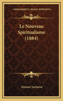 Le Nouveau Spiritualisme (1884)