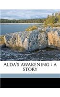 Alda's Awakening