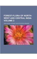Forest-Flora of North-West and Central India Volume 2