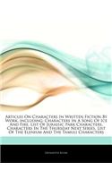 Articles on Characters in Written Fiction by Work, Including: Characters in a Song of Ice and Fire, List of Jurassic Park Characters, Characters in th