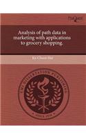 Analysis of Path Data in Marketing with Applications to Grocery Shopping.
