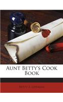 Aunt Betty's Cook Book