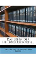 Das Leben Der Heiligen Elisabeth Vom Verfasser Der Erlosung.