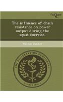 The Influence of Chain Resistance on Power Output During the Squat Exercise