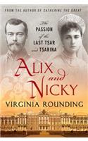 Alix and Nicky: The Passion of the Last Tsar and Tsarina