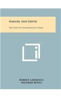 Haensel And Gretel