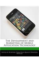 The Development and Marketing of Mobile Application Technology