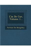 L'As de Cur, Volume 1...