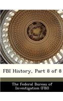 FBI History, Part 8 of 8