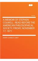 A Memoir of Stephen Colwell