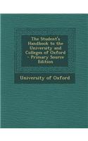 The Student's Handbook to the University and Colleges of Oxford: (English)
