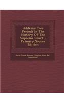 Address: Two Periods in the History of the Supreme Court