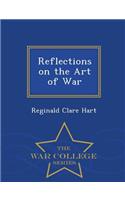 Reflections on the Art of War - War College Series