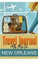 Travel Journal: My Trip to New Orleans: My Trip to New Orleans(English)