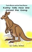 Kathy Tells How She Joined the Gang