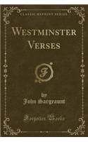Westminster Verses (Classic Reprint)