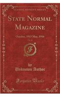 State Normal Magazine, Vol. 20: October, 1915 May, 1916 (Classic Reprint): October, 1915 May, 1916 (Classic Reprint)