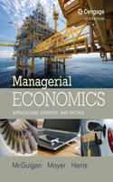 Bundle: Managerial Economics: Applications, Strategies and Tactics, 14th + Mindtap Economics, 1 Term (6 Months) Printed Access Card
