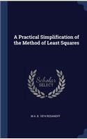 Practical Simplification of the Method of Least Squares