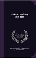 Old Fort Snelling, 1819-1858