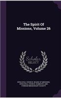 The Spirit Of Missions, Volume 26