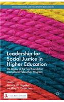 Leadership for Social Justice in Higher Education