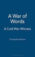 War of Words: A Cold War Witness