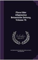 Flora Oder Allgemeine Botanische Zeitung, Volume 76