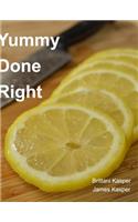 Yummy Done Right