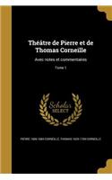 Theatre de Pierre Et de Thomas Corneille