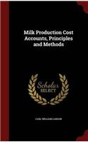 Milk Production Cost Accounts, Principles and Methods