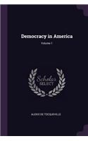 Democracy in America; Volume 1