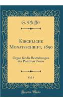 Kirchliche Monatsschrift, 1890, Vol. 9: Organ für die Bestrebungen der Positiven Union (Classic Reprint)