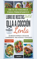 Dieta Cetogénica - Libro de Recetas para Olla a Cocción Lenta