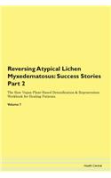 Reversing Atypical Lichen Myxedematosus: