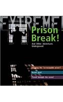 Extreme Science: Prison Break!