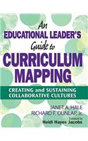 Educational Leader′s Guide to Curriculum Mapping