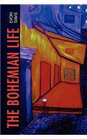The Bohemian Life: (English)