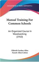 Manual Training For Common Schools