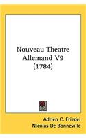 Nouveau Theatre Allemand V9 (1784)