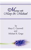 Musings with Mary & Michael