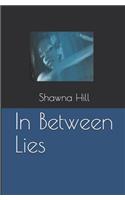 In Between Lies