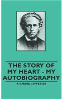 Story of My Heart - My Autobiography
