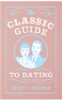 Classic Guide to Dating