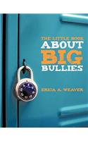 The Little Book About Big Bullies
