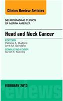 Head and Neck Cancer, an Issue of Neuroimaging Clinics