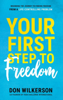 Your First Step to Freedom